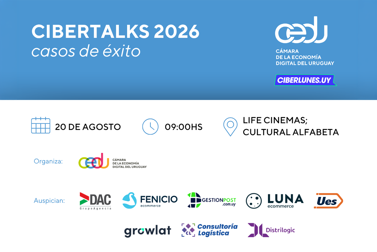 Vuelven los Cibertalks de la Cámara de la Economía Digital del Uruguay 